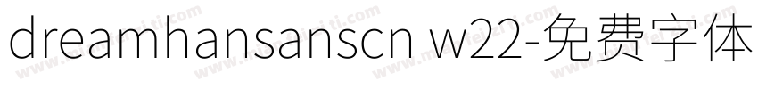 dreamhansanscn w22字体转换